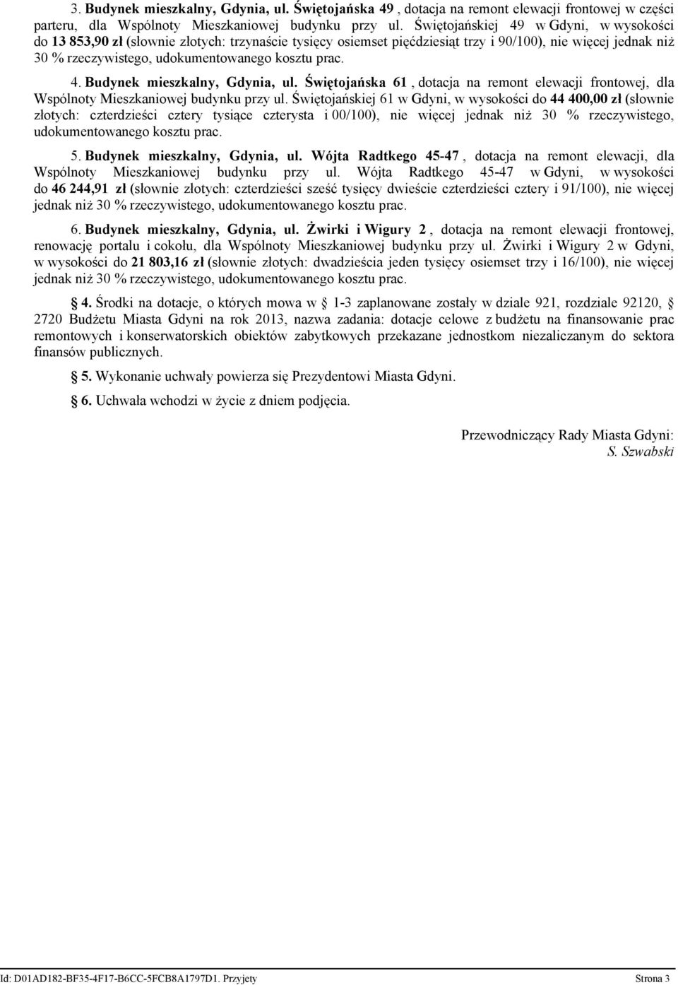 prac. 4., Gdynia, ul. Świętojańska 61, dotacja na remont elewacji frontowej, dla Wspólnoty Mieszkaniowej budynku przy ul.