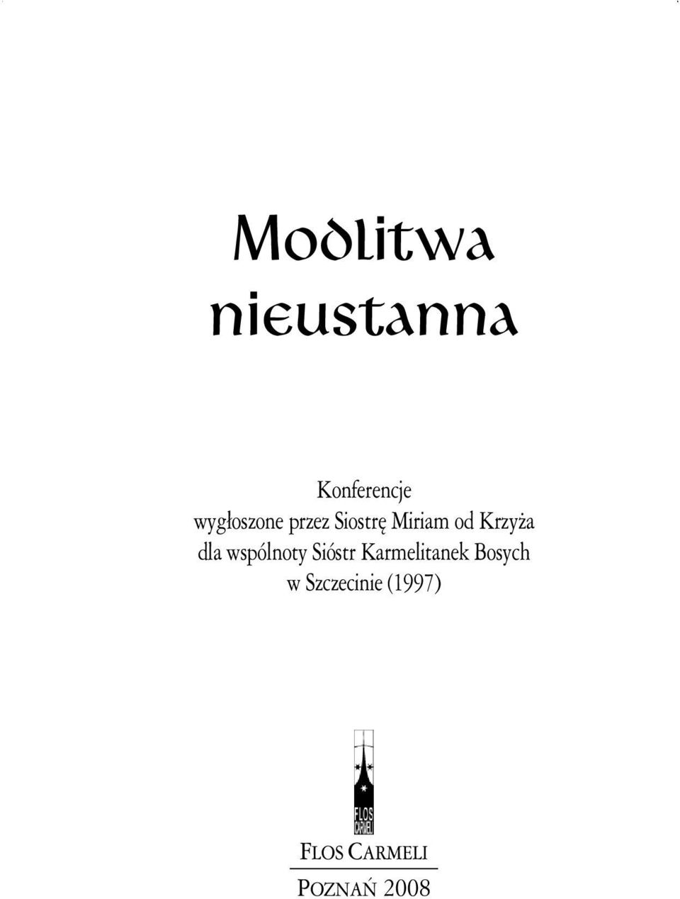 KrzyŜa dla wspólnoty Sióstr