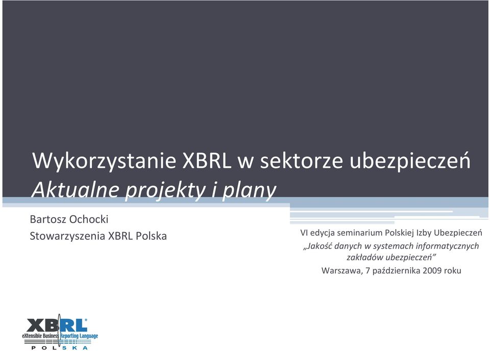 Polskiej Izby Ubezpieczeń Jakość danych w systemach