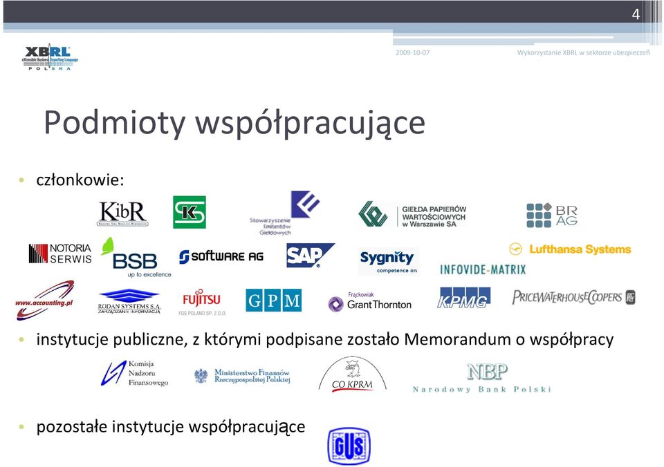 którymi podpisane zostało Memorandum