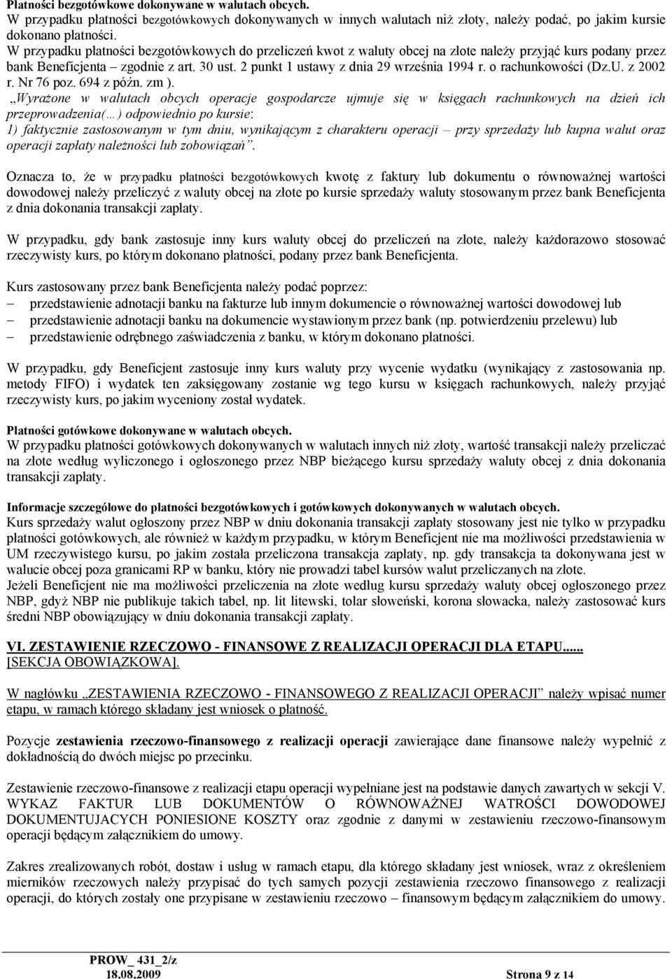 o rachunkowości (Dz.U. z 2002 r. Nr 76 poz. 694 z późn. zm ).