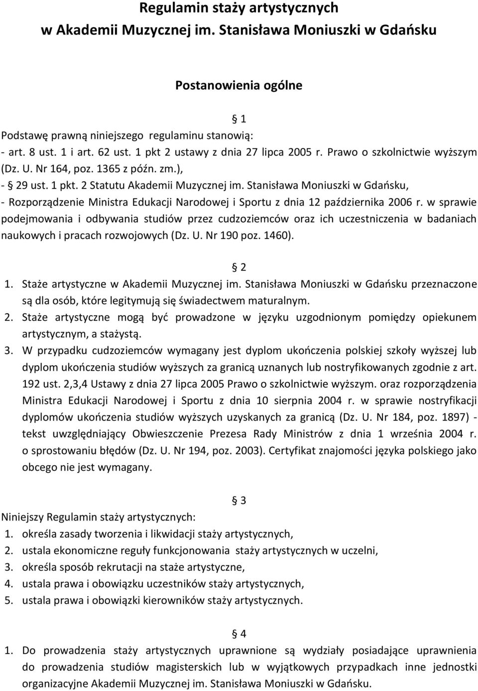 Stanisława Moniuszki w Gdańsku, - Rozporządzenie Ministra Edukacji Narodowej i Sportu z dnia 12 października 2006 r.
