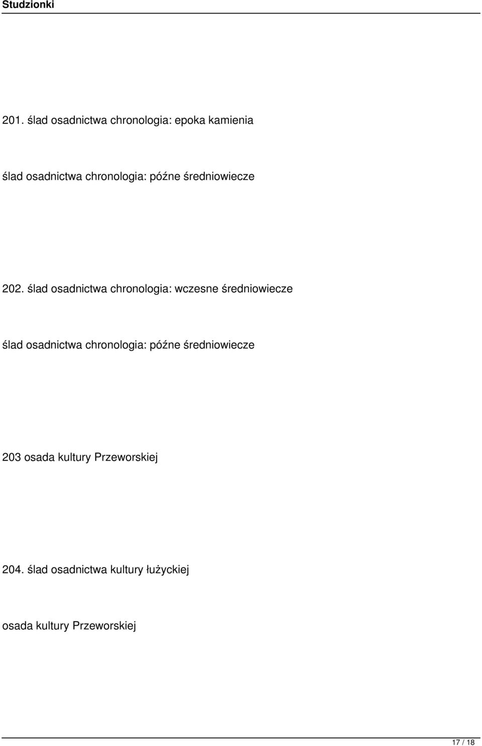 ślad osadnictwa chronologia: wczesne średniowiecze ślad osadnictwa