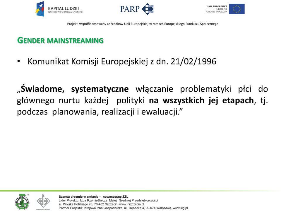 płci do głównego nurtu każdej polityki na wszystkich jej