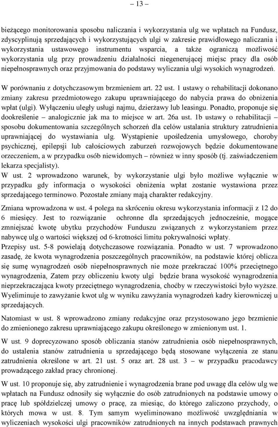 wyliczania ulgi wysokich wynagrodzeń. W porównaniu z dotychczasowym brzmieniem art. 22 ust.