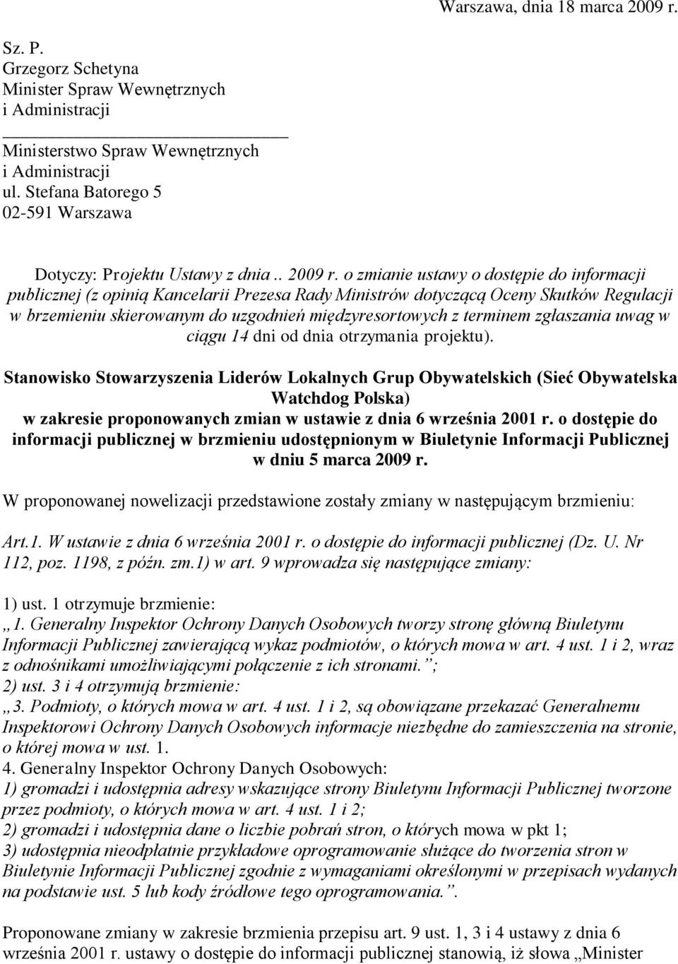 o zmianie ustawy o dostępie do informacji publicznej (z opinią Kancelarii Prezesa Rady Ministrów dotyczącą Oceny Skutków Regulacji w brzemieniu skierowanym do uzgodnień międzyresortowych z terminem