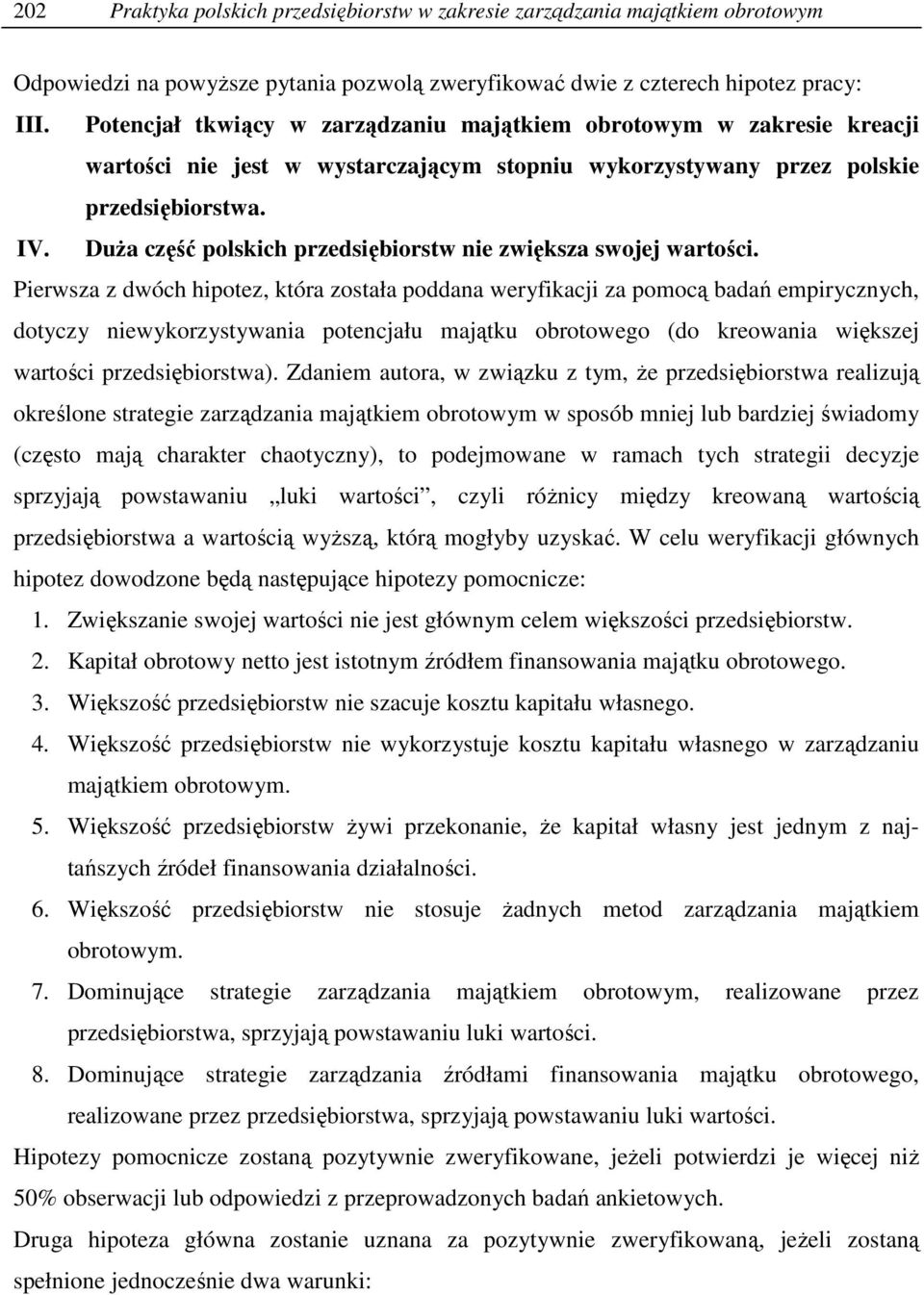DuŜa część polskich przedsiębiorstw ie zwiększa swojej wartości.
