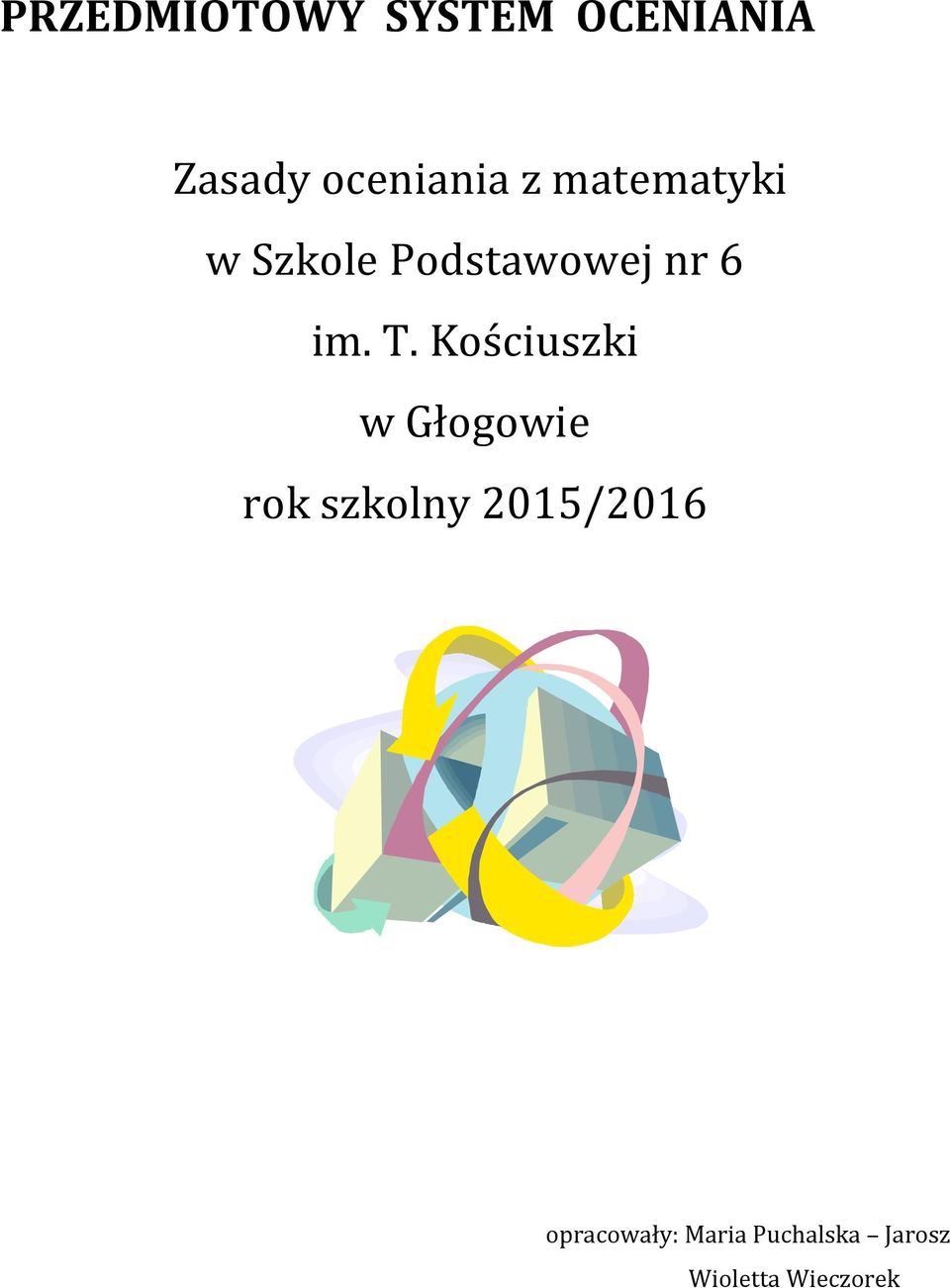 Kościuszki w Głogowie rok szkolny 2015/2016