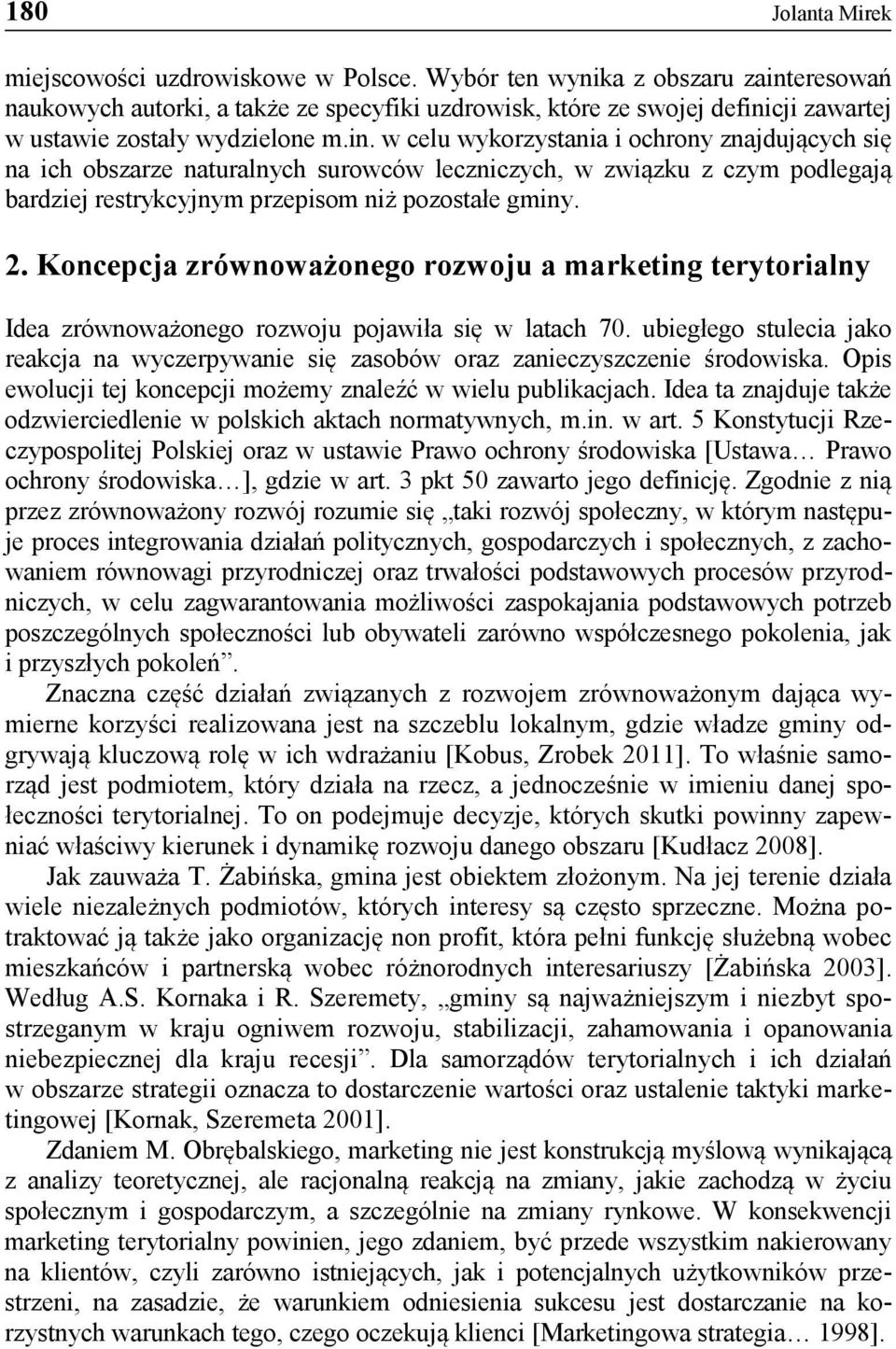 eresowań naukowych autorki, a także ze specyfiki uzdrowisk, które ze swojej defini