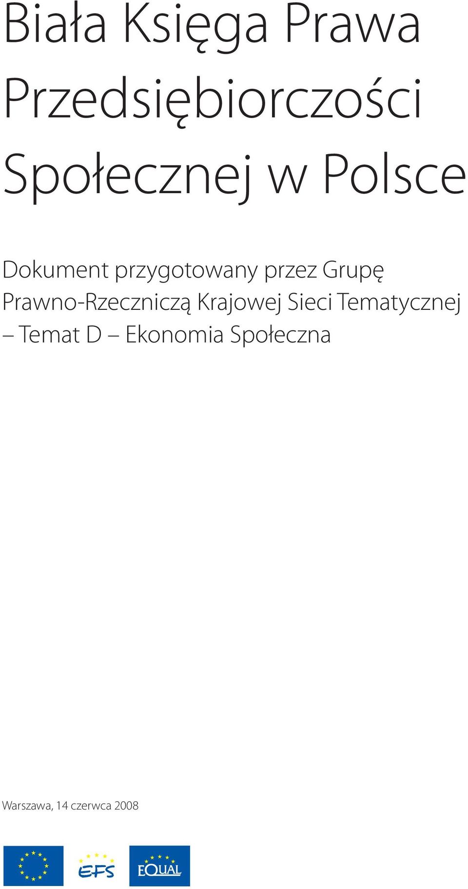 Grupę Prawno-Rzeczniczą Krajowej Sieci