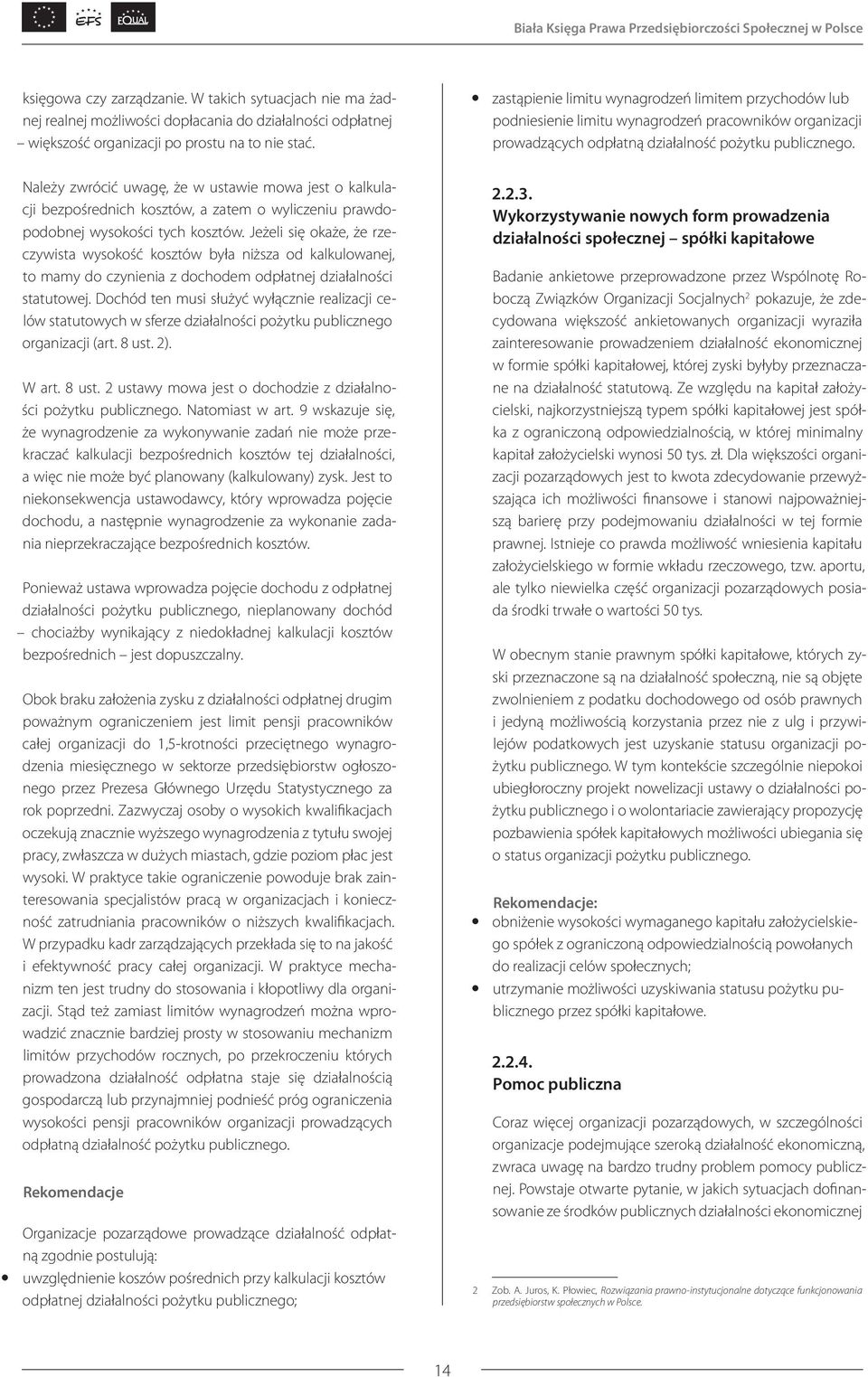 zastąpienie limitu wynagrodzeń limitem przychodów lub podniesienie limitu wynagrodzeń pracowników organizacji prowadzących odpłatną działalność pożytku publicznego.