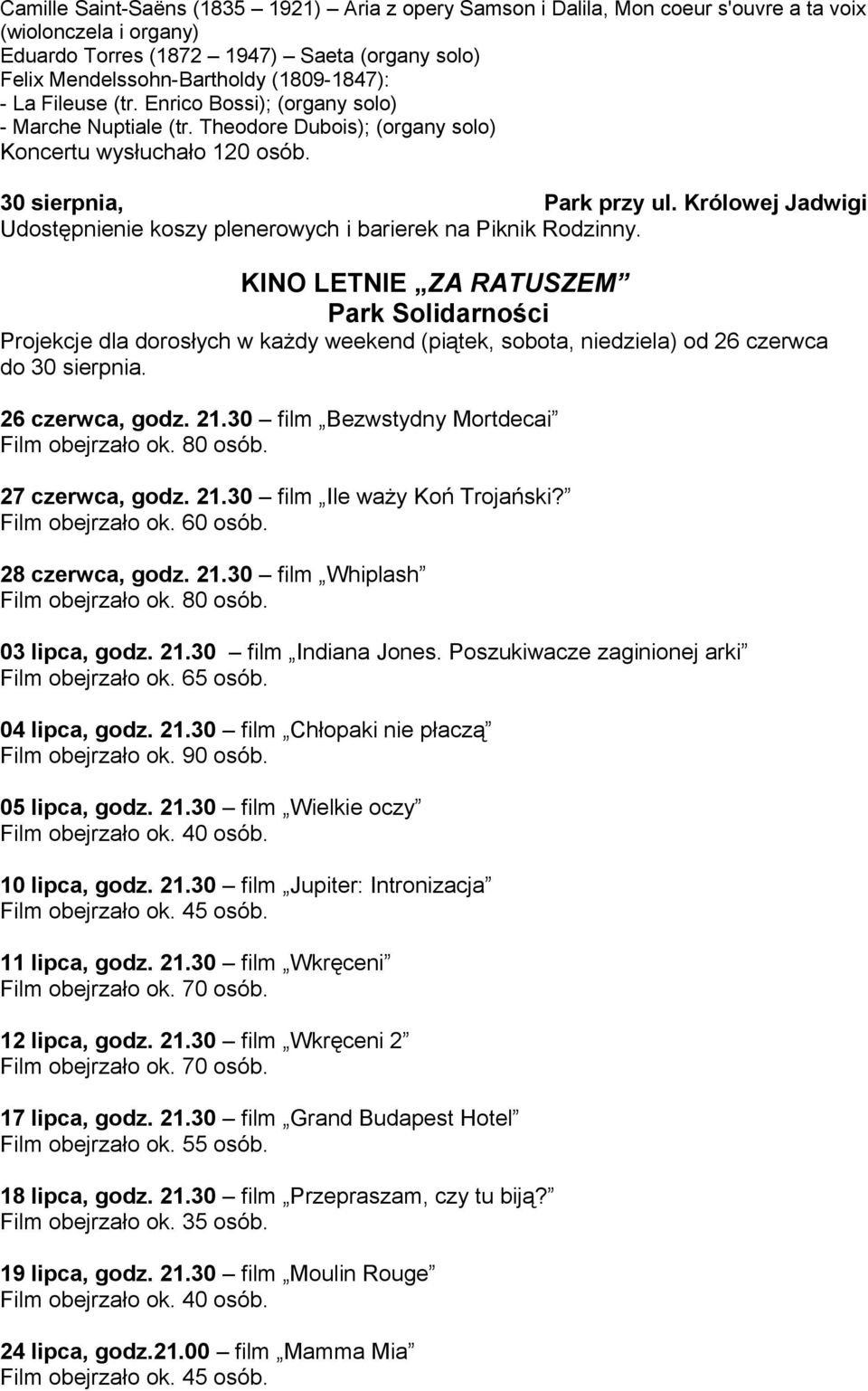 Królowej Jadwigi Udostępnienie koszy plenerowych i barierek na Piknik Rodzinny.