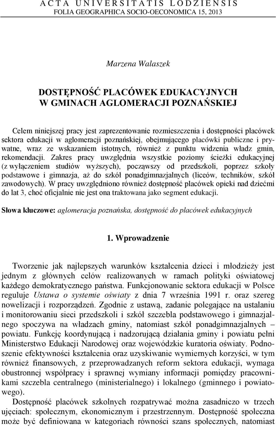 widzenia władz gmin, rekomendacji.
