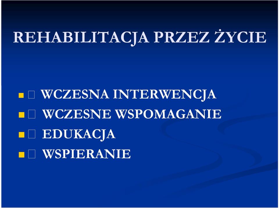 INTERWENCJA WCZESNE