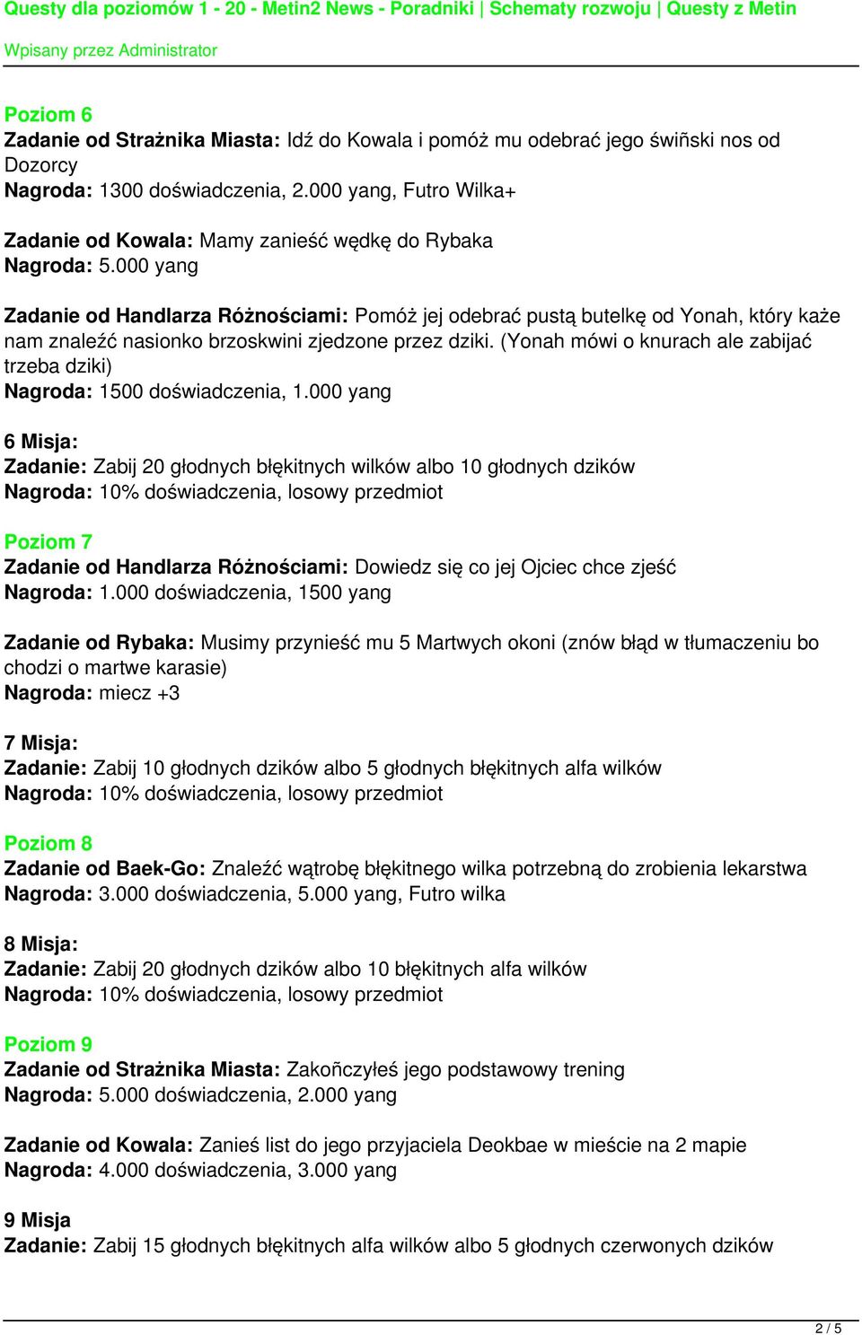 000 yang Zadanie od Handlarza Różnościami: Pomóż jej odebrać pustą butelkę od Yonah, który każe nam znaleźć nasionko brzoskwini zjedzone przez dziki.