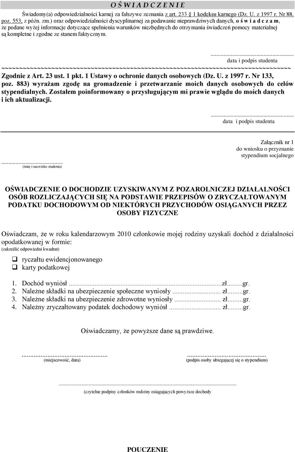 materialnej są kompletne i zgodne ze stanem faktycznym.... ~~~~~~~~~~~~~~~~~~~~~~~~~~~~~~~~~~~~~~~~~~~~~~~~~~~~~~~~~~~~~~~~~~~~~~~~~~~~~~~~~ Zgodnie z Art. 23 ust. 1 pkt.
