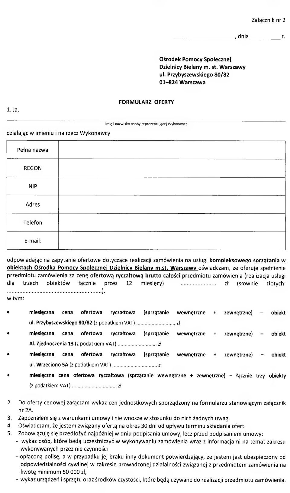 dotyczące realizacji zamówienia na usługi kom pleksow ego sprzątania w obiektach Ośrodka Pom ocy Społecznej Dzielnicy Bielany m.st.