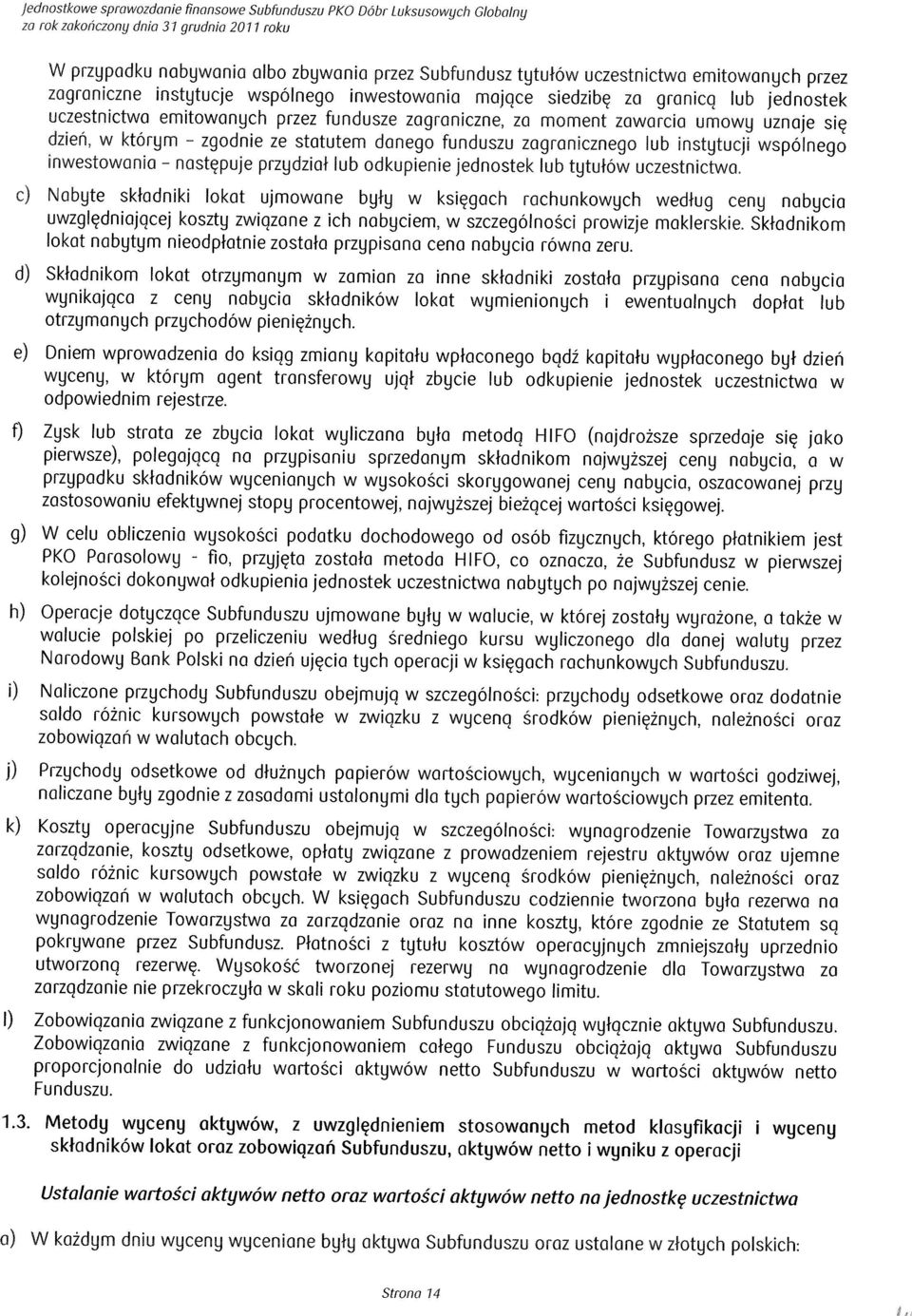 dzien, w ktorynn zgodnie ze statutem danego funduszu zagranicznego lub instytucji wspolnego inwestowania nastgpuje przydziai lub odkupienie jednostek lub tytutow uczestnictwa.