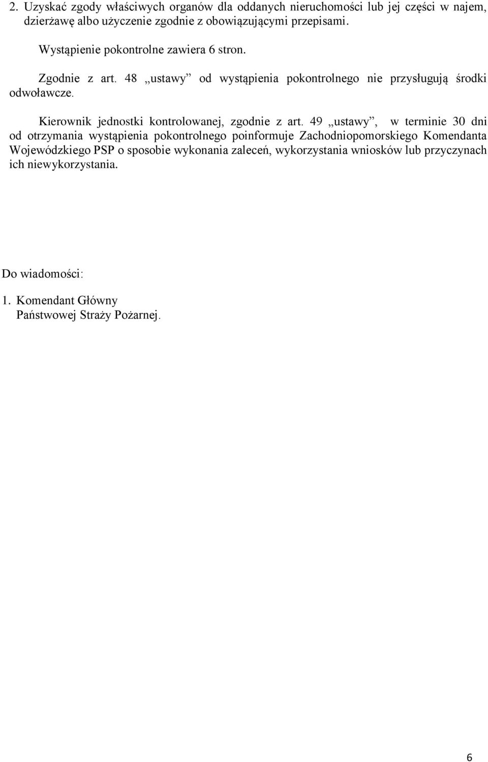Kierownik jednostki kontrolowanej, zgodnie z art.