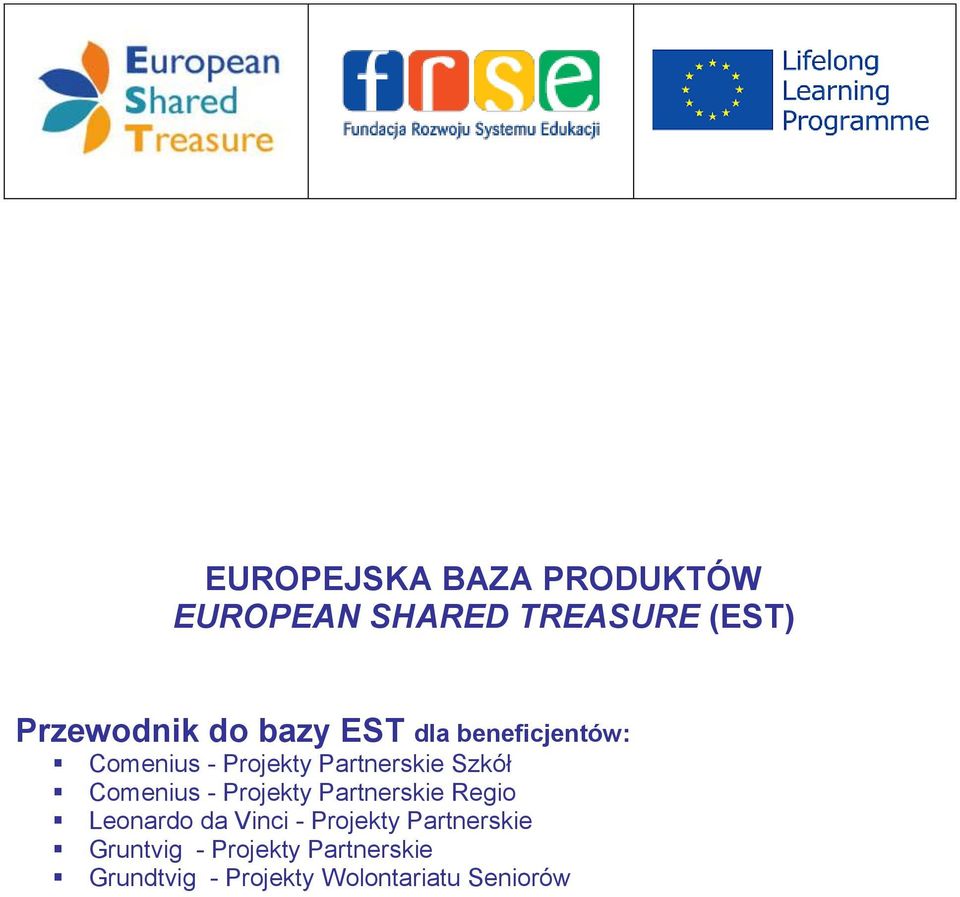 Projekty Partnerskie Regio Leonardo da Vinci - Projekty
