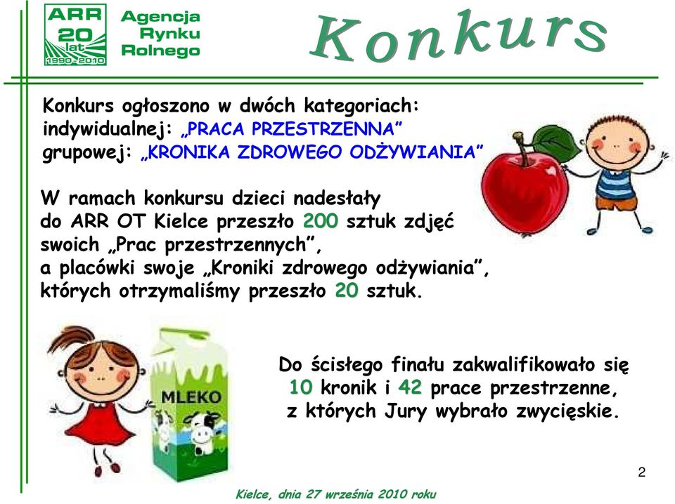 przestrzennych, a placówki swoje Kroniki zdrowego odŝywiania, których otrzymaliśmy przeszło 20 sztuk.