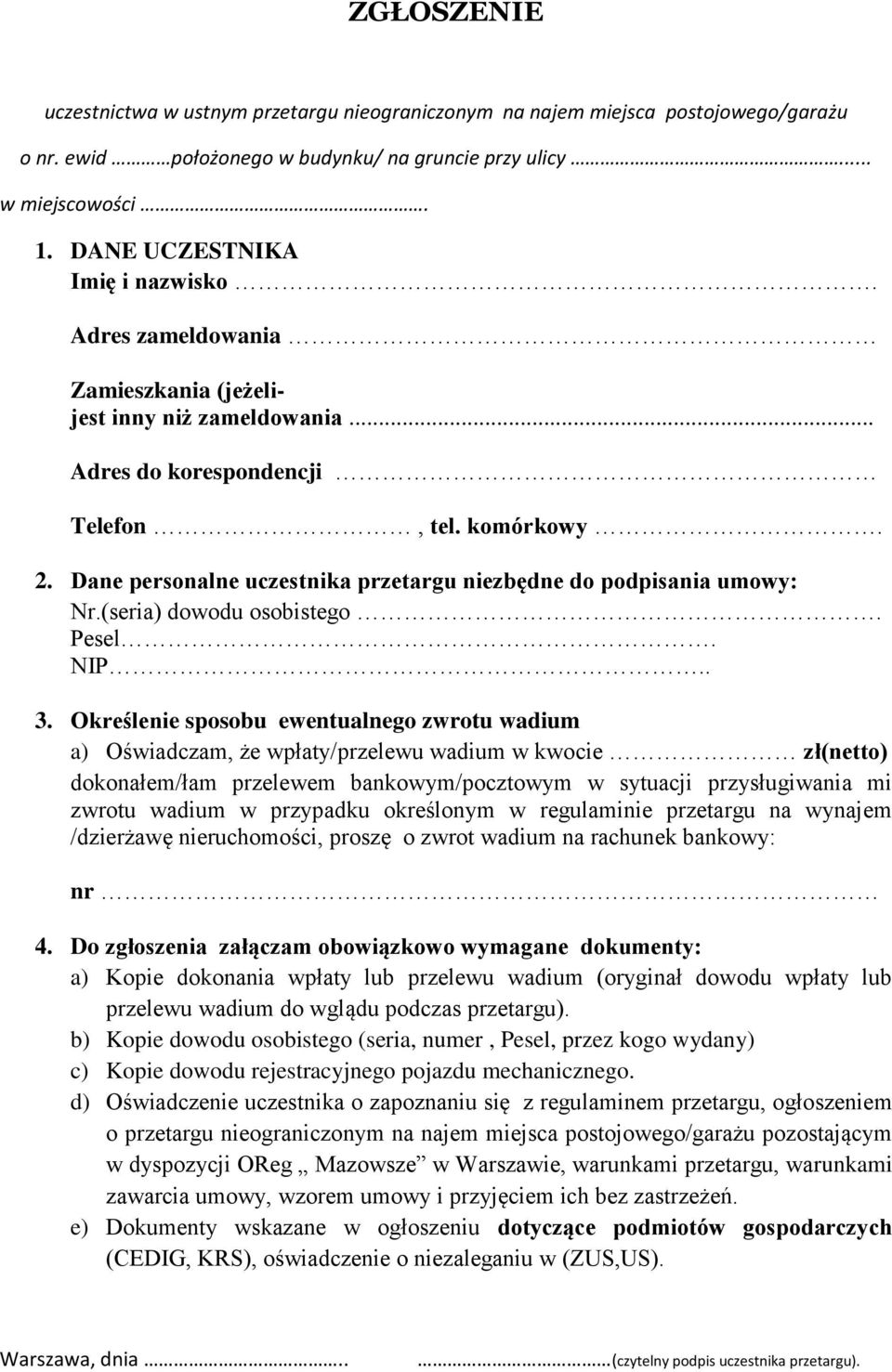 ZGŁOSZENIE. uczestnictwa w ustnym przetargu nieograniczonym na najem  miejsca postojowego/garażu - PDF Darmowe pobieranie