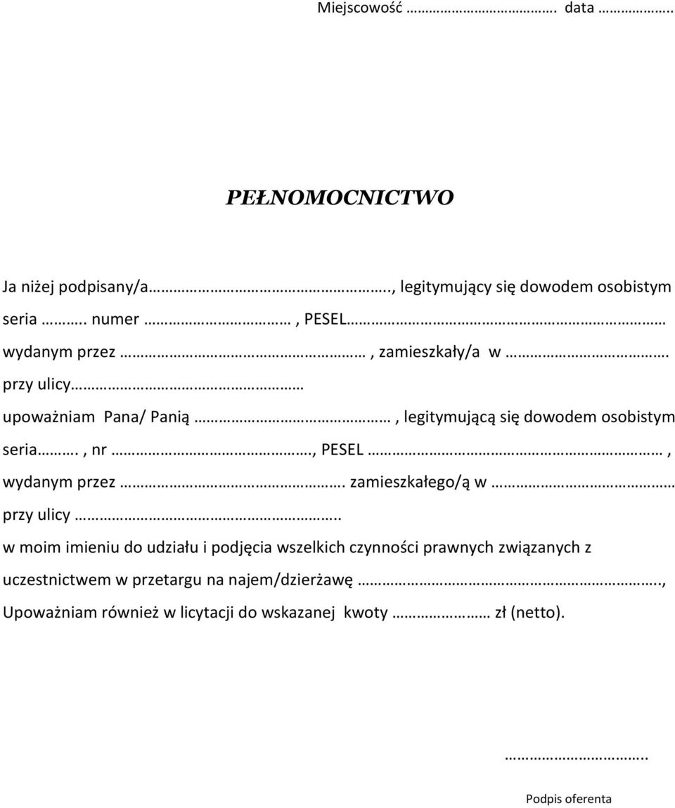 , nr., PESEL, wydanym przez. zamieszkałego/ą w przy ulicy.