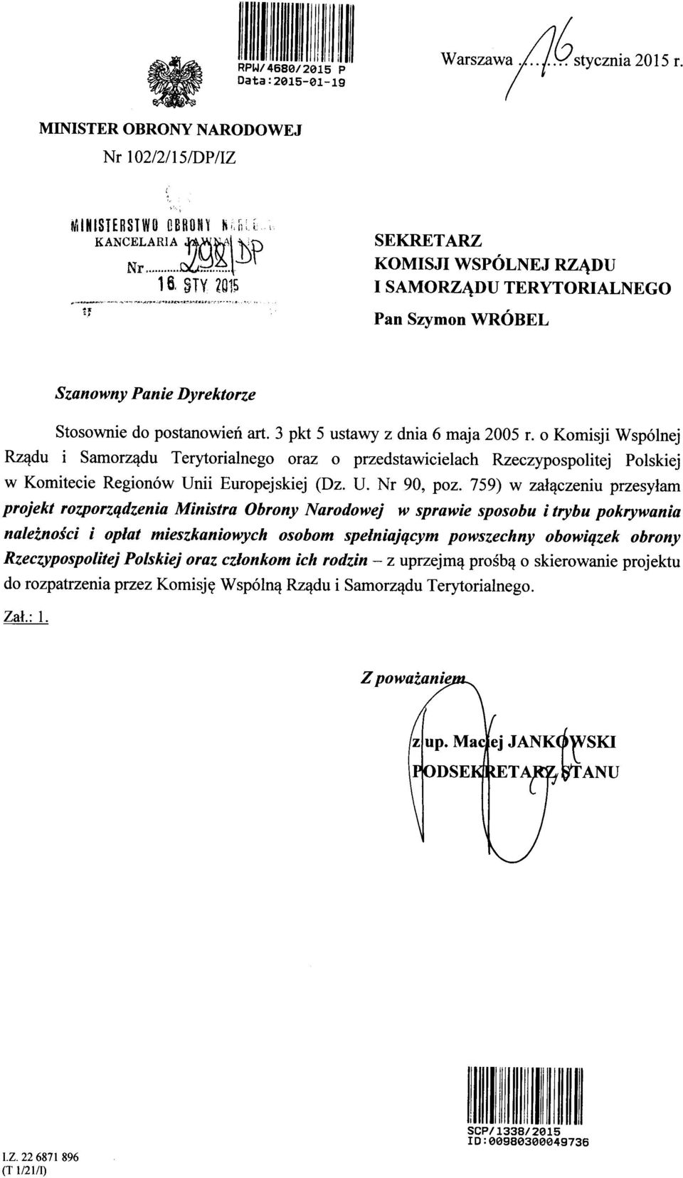 o Komisji Wspolnej Rz^du i Samorz^du Terytorialnego oraz o przedstawicielach Rzeczypospolitej Polskiej w Komitecie Regionow Unii Europe) skiej (Dz. U. Nr 90, poz.