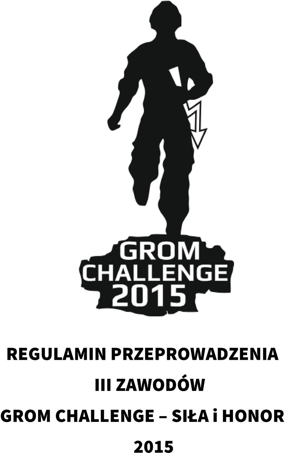 III ZAWODÓW GROM