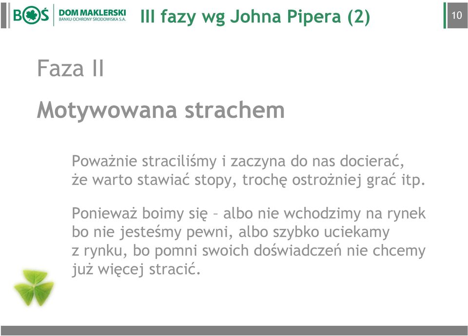 ostroŝniej grać itp.