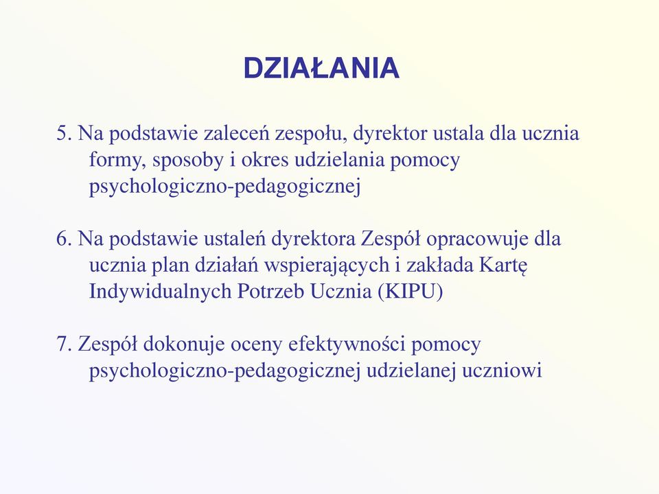 pomocy psychologiczno-pedagogicznej 6.