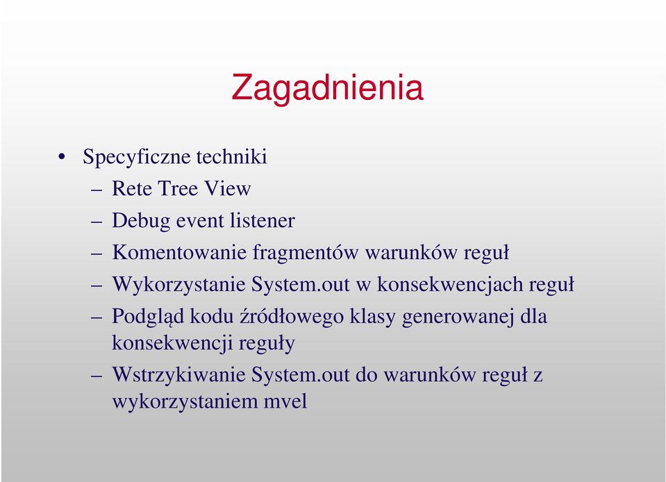 out w konsekwencjach reguł Podgląd kodu źródłowego klasy generowanej