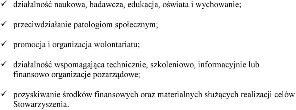 technicznie, szkoleniowo, informacyjnie lub finansowo organizacje pozarządowe;