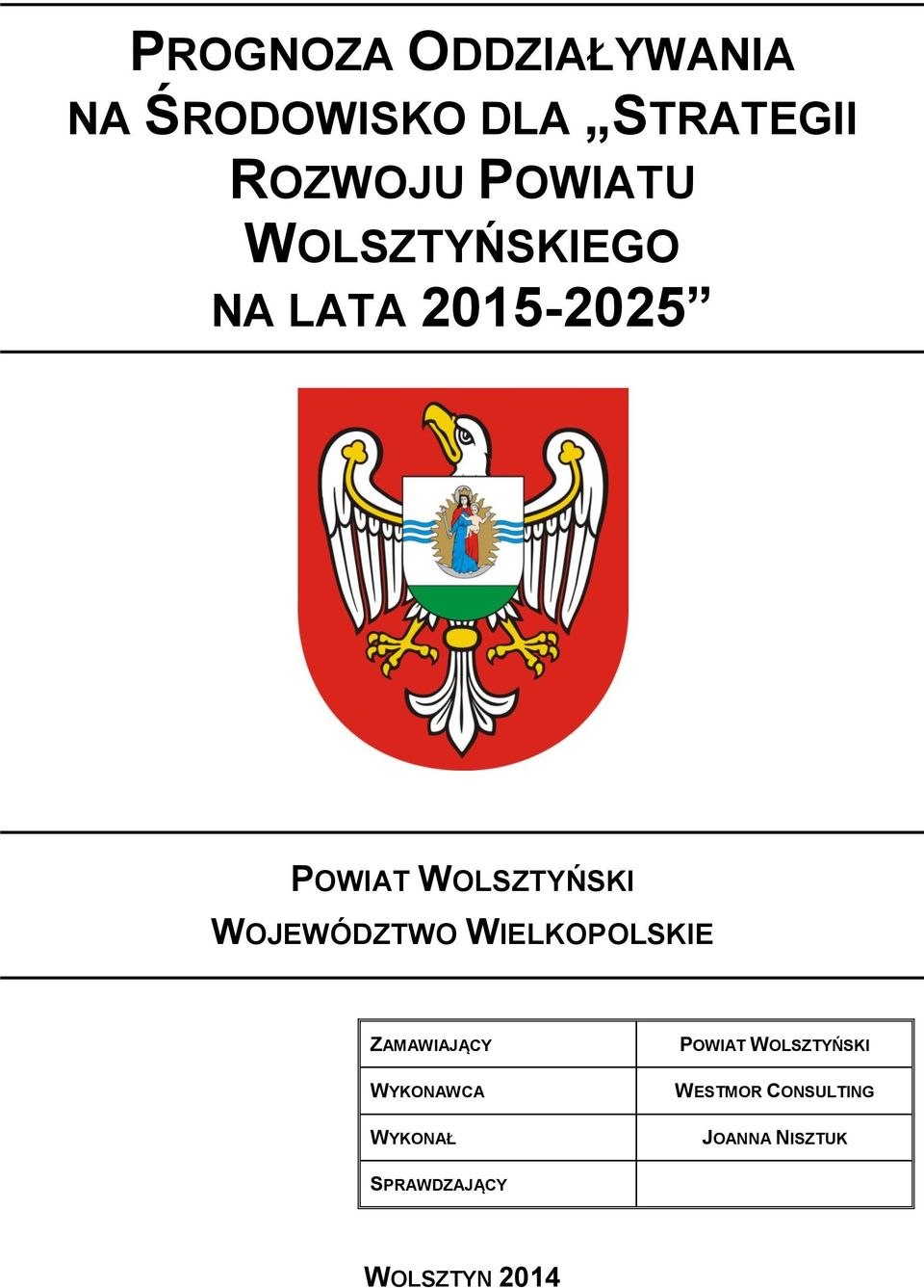 WIELKOPOLSKIE ZAMAWIAJĄCY POWIAT WOLSZTYŃSKI WYKONAWCA