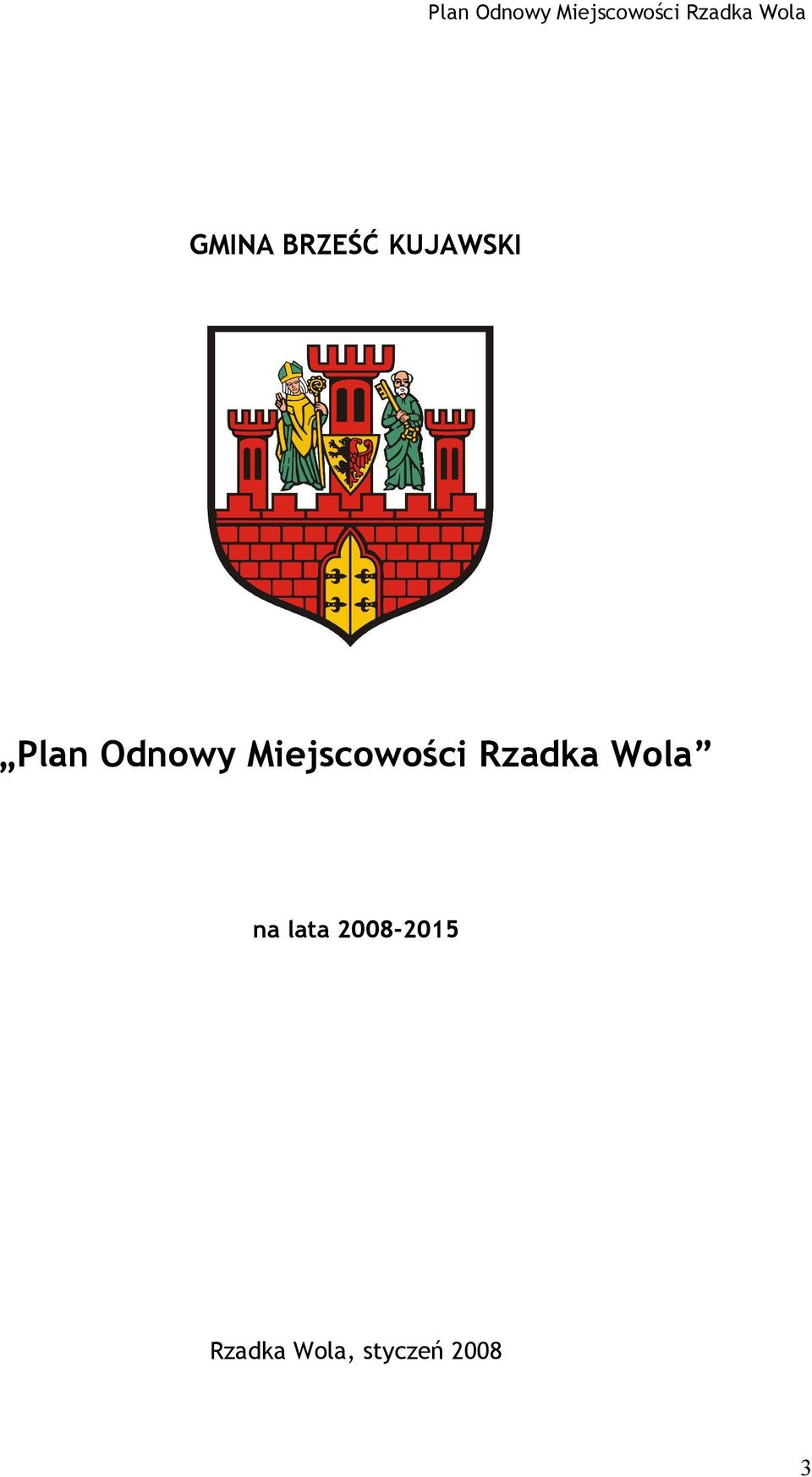 lata 2008-2015 Rzadka Wola, styczeń