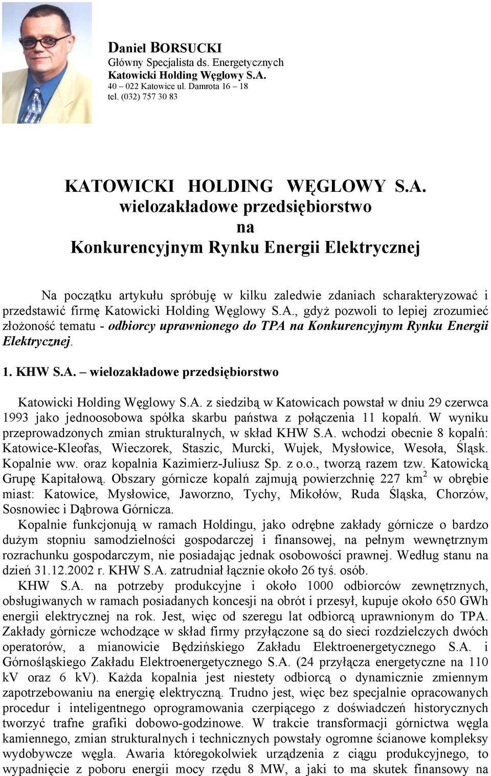 OWICKI HOLDING WĘGLOWY S.A.