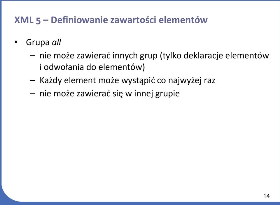 i odwołania do elementów) Każdy element może wystąpić