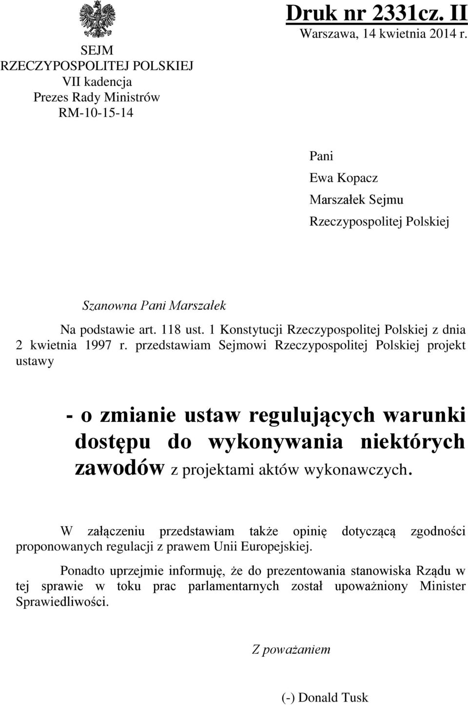 1 Konstytucji Rzeczypospolitej Polskiej z dnia 2 kwietnia 1997 r.