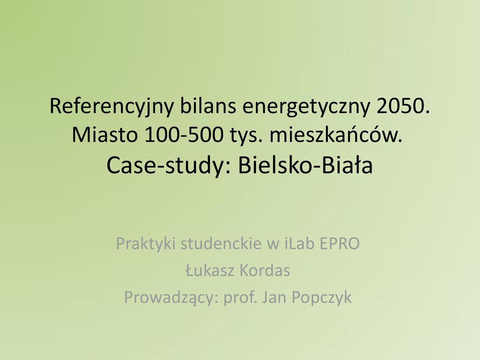 Case-study: Bielsko-Biała Praktyki