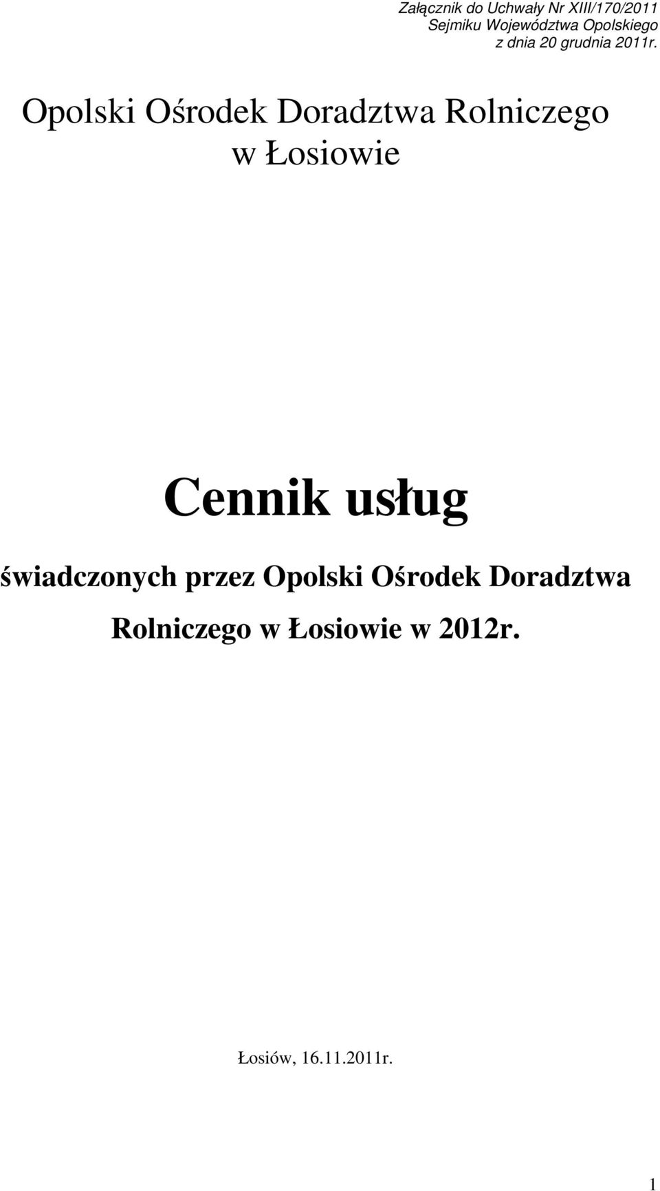 Opolski Ośrodek Doradztwa Rolniczego w Łosiowie Cennik usług