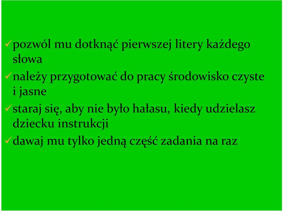 jasne staraj się, aby nie było hałasu, kiedy