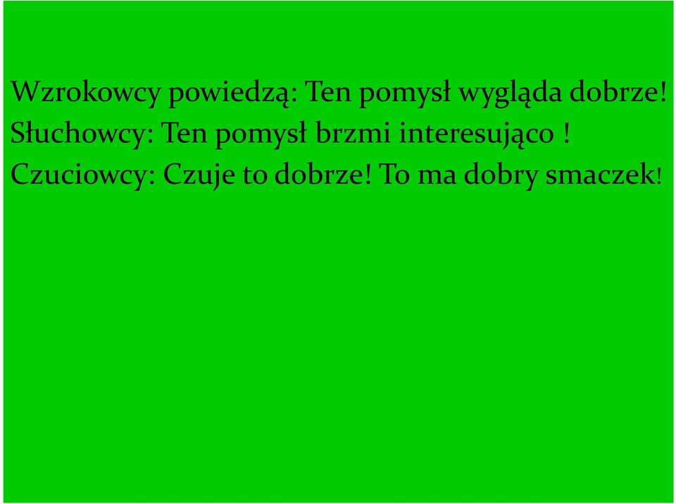 Słuchowcy: Ten pomysł brzmi