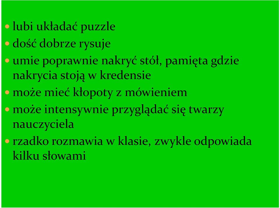 kłopoty z mówieniem może intensywnie przyglądać się twarzy