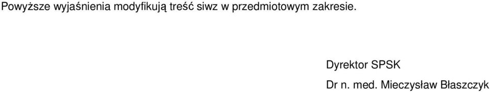 przedmiotowym zakresie.