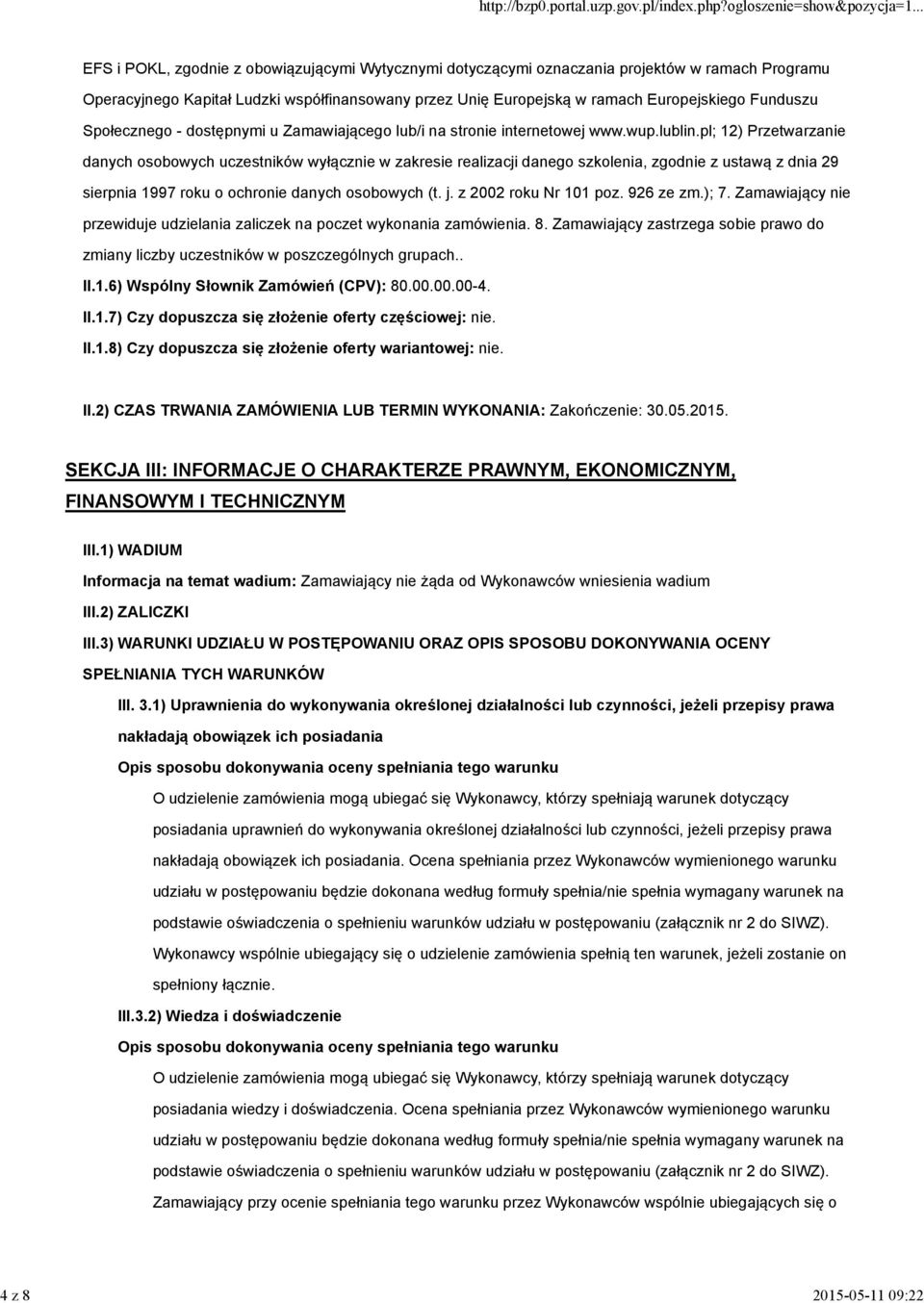 pl; 12) Przetwarzanie danych osobowych uczestników wyłącznie w zakresie realizacji danego szkolenia, zgodnie z ustawą z dnia 29 sierpnia 1997 roku o ochronie danych osobowych (t. j.