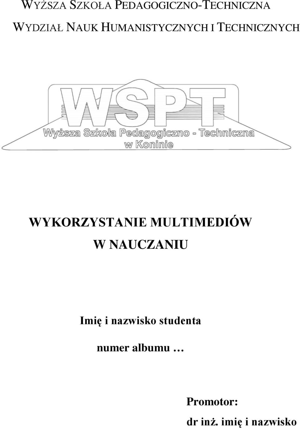 WYKORZYSTANIE MULTIMEDIÓW W NAUCZANIU Imię i