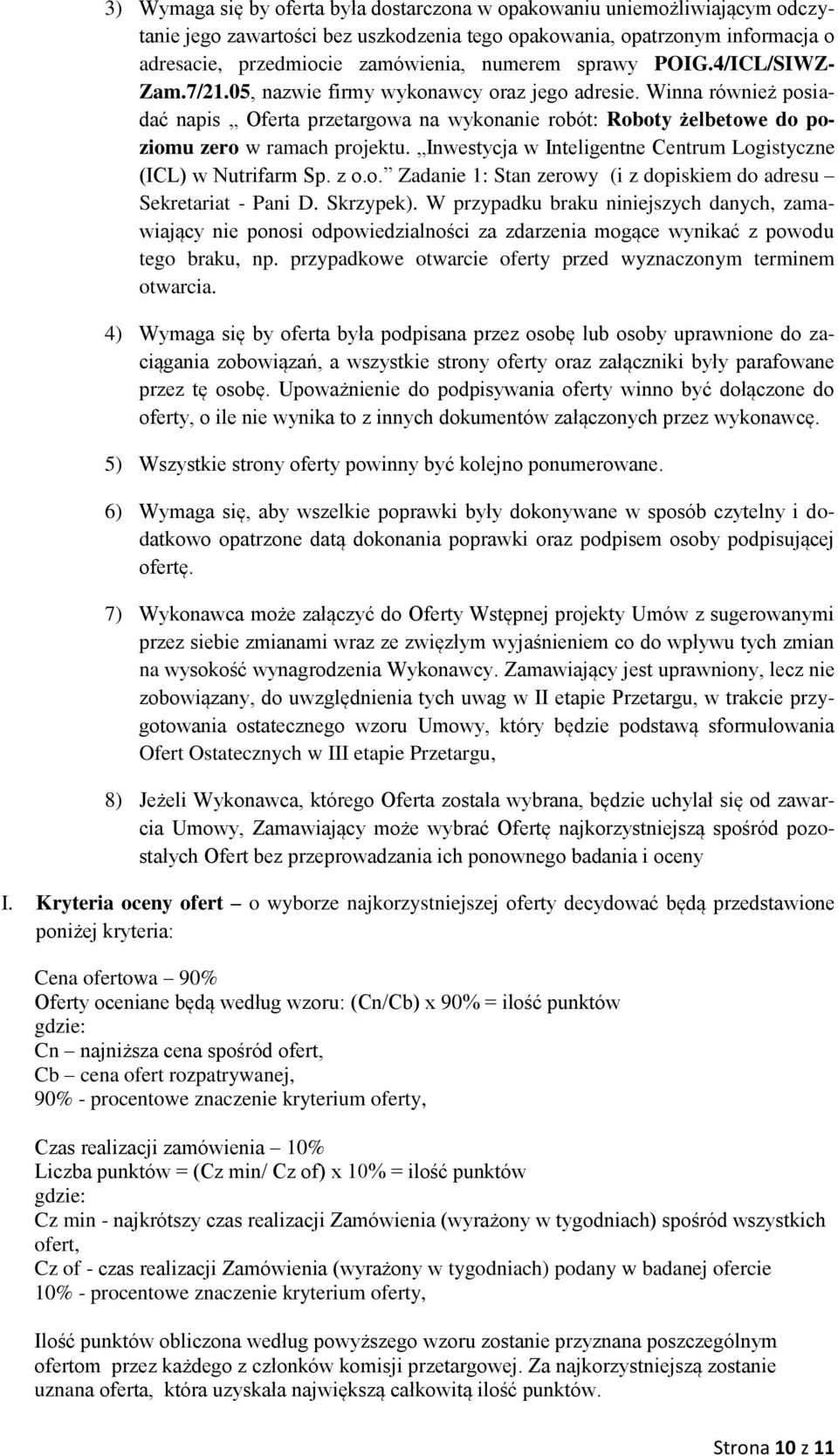 Inwestycja w Inteligentne Centrum Logistyczne (ICL) w Nutrifarm Sp. z o.o. Zadanie 1: Stan zerowy (i z dopiskiem do adresu Sekretariat - Pani D. Skrzypek).
