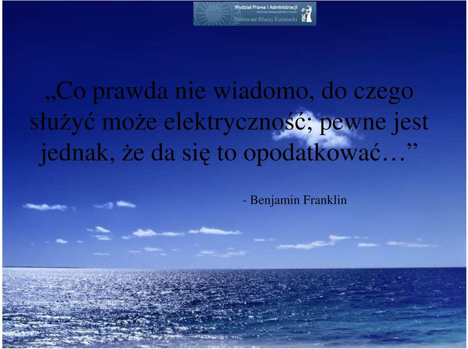 elektryczność; pewne jest