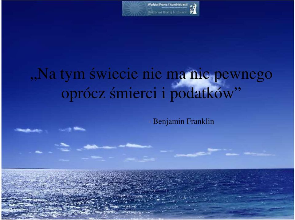 oprócz śmierci i