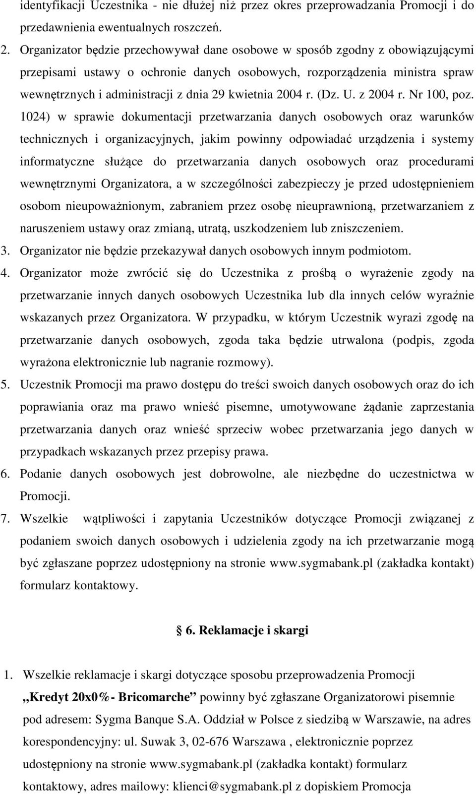 kwietnia 2004 r. (Dz. U. z 2004 r. Nr 100, poz.